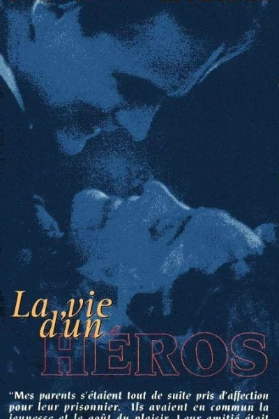 La vie d'un héros
