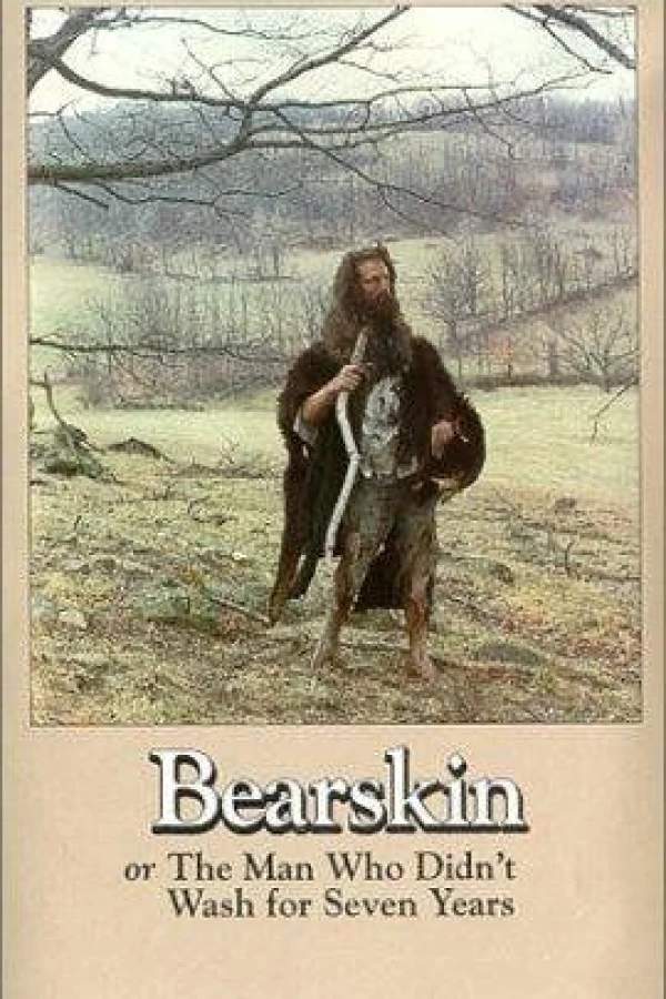 Bearskin, or The Man Who Didn't Wash for Seven Years Plakat