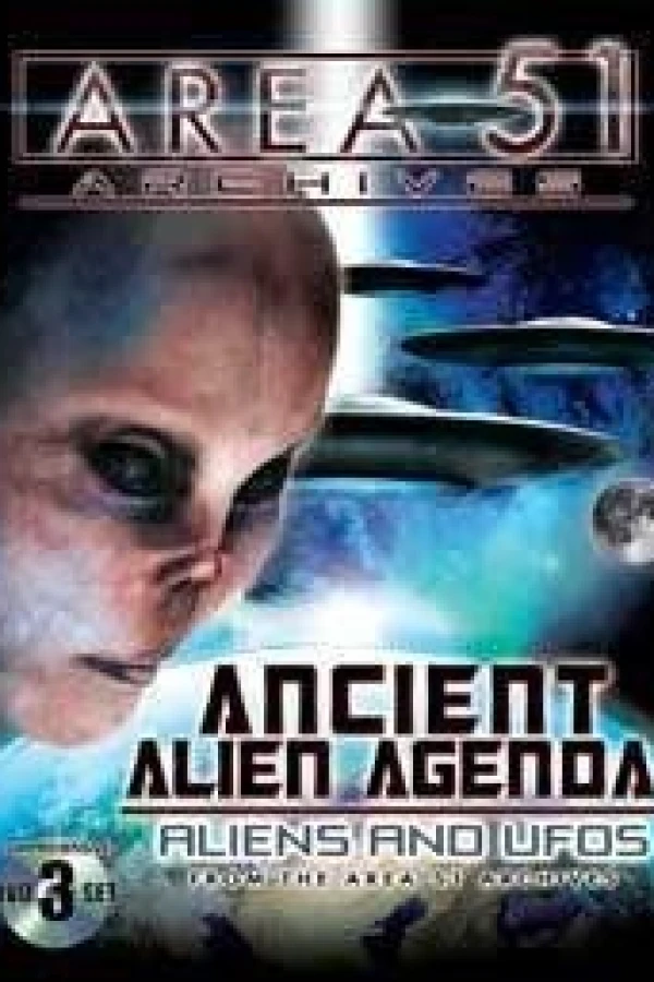 Ancient Alien Agenda: Aliens and UFOs from the Area 51 Archives Plakat