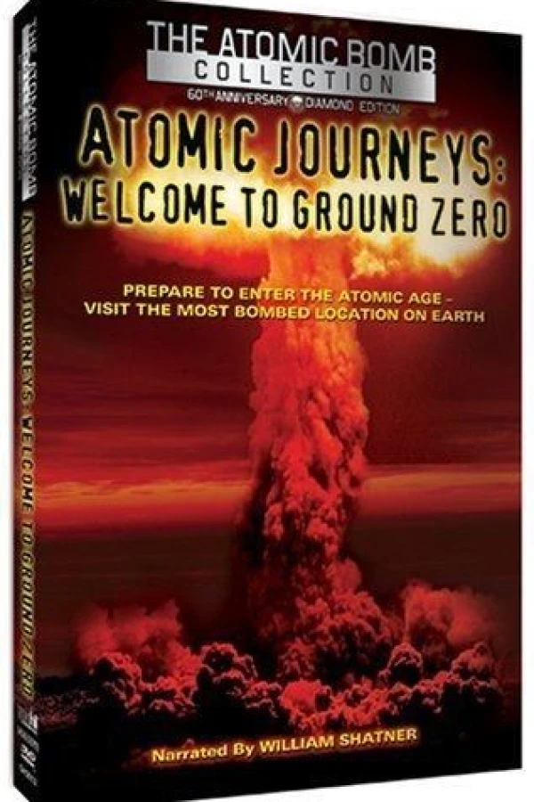 Atomic Journeys: Welcome to Ground Zero Plakat