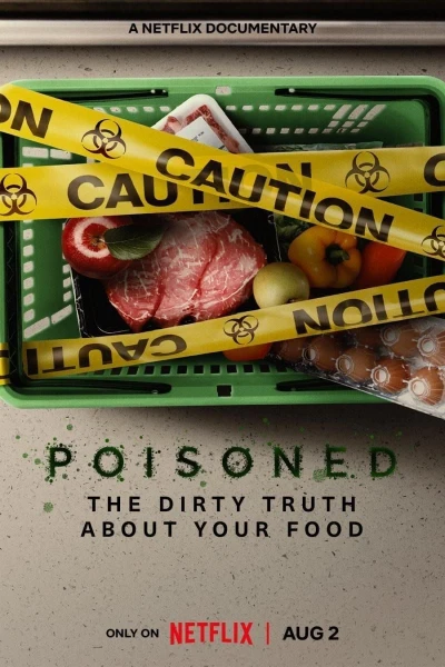 Poisoned: The Danger in Our Food