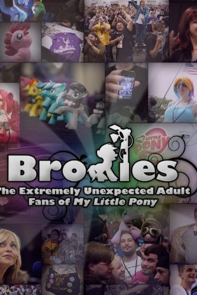 Bronies: The Extremely Unexpected Adult Fans of My Little Pony Plakat