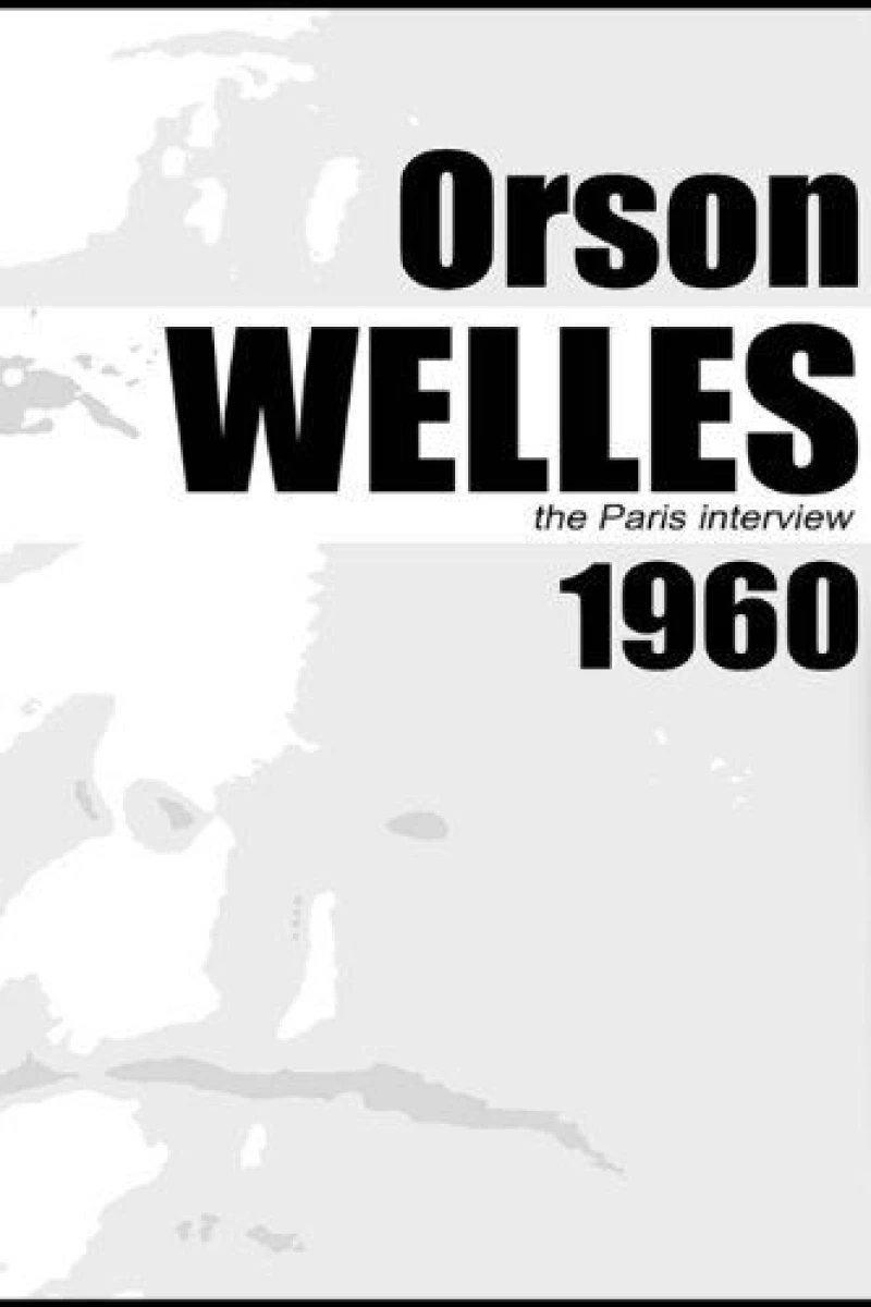 Orson Welles: The Paris Interview Plakat