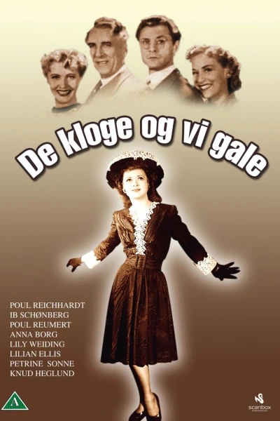 De kloge og vi gale