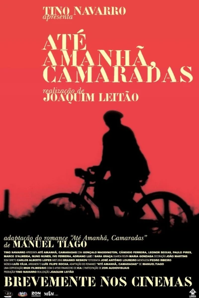 Até Amanhã, Camaradas