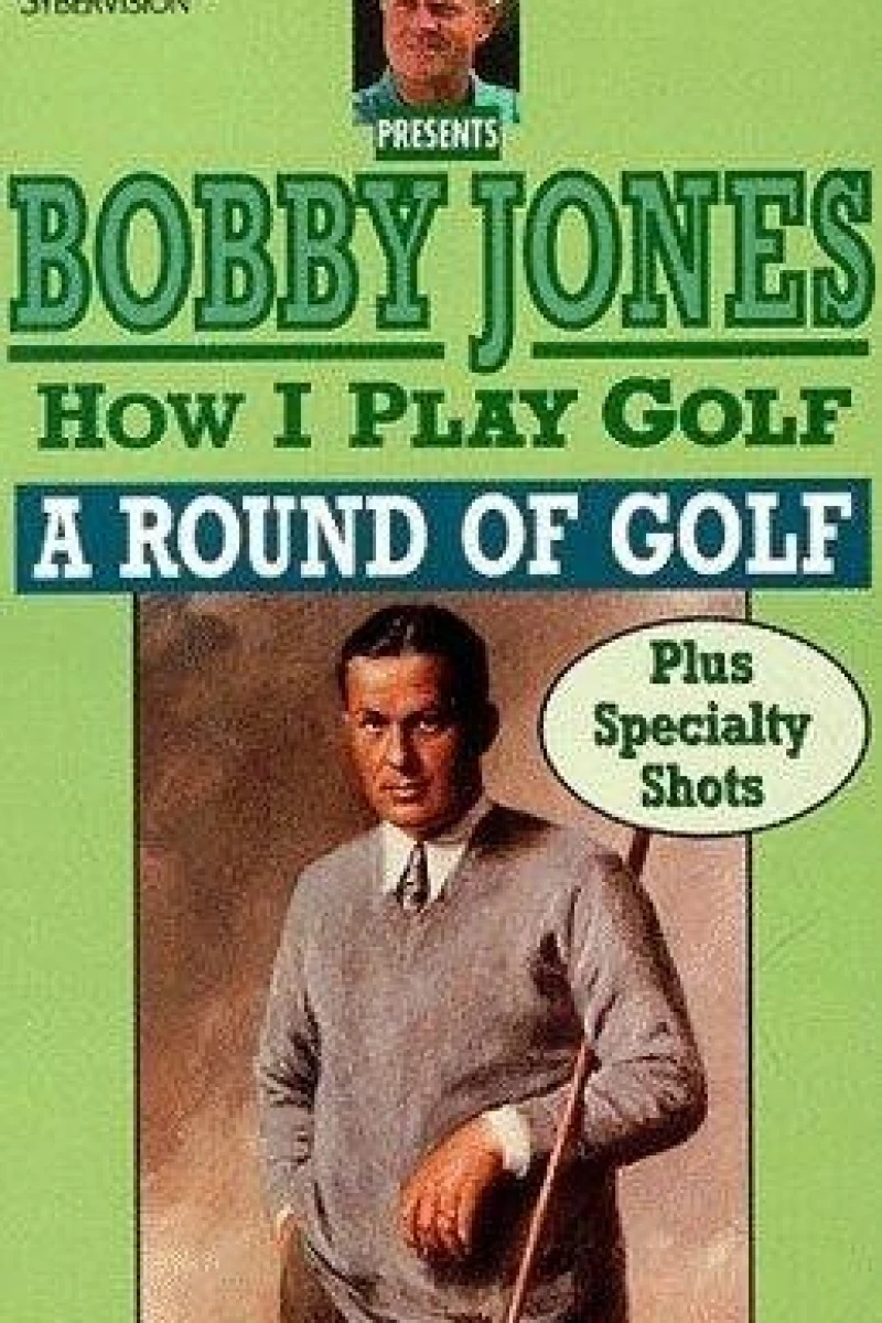 How I Play Golf, by Bobby Jones No. 12: 'A Round of Golf' Plakat