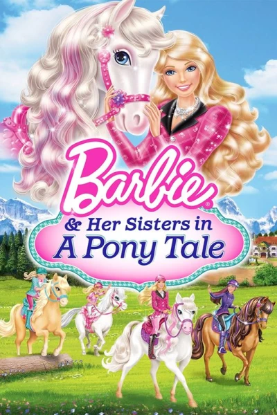Barbie Her Sisters In a Pony Tale