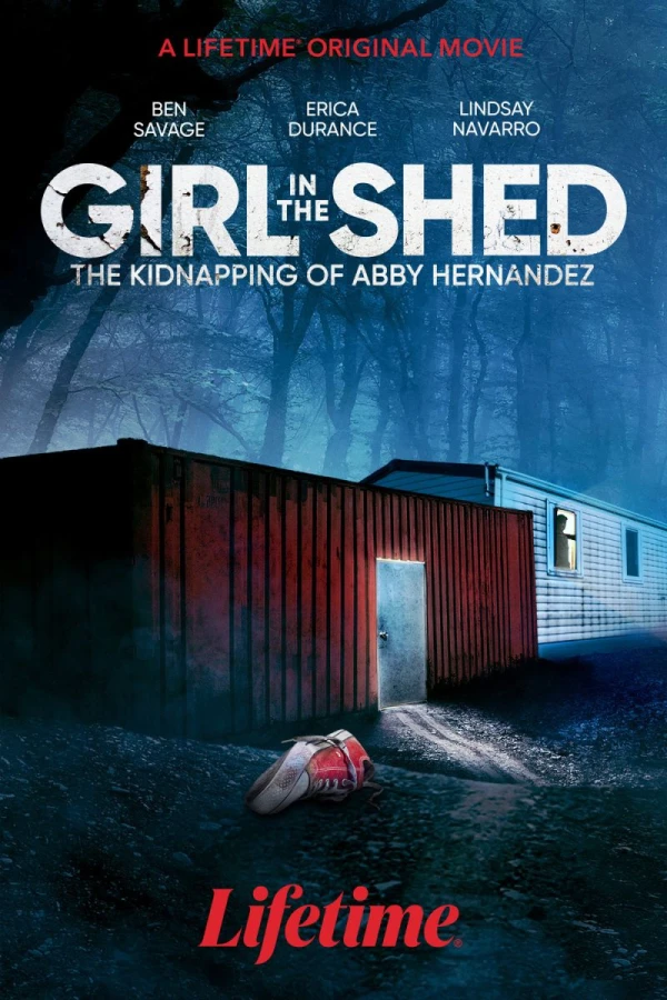 Girl in the Shed: The Kidnapping of Abby Hernandez Plakat