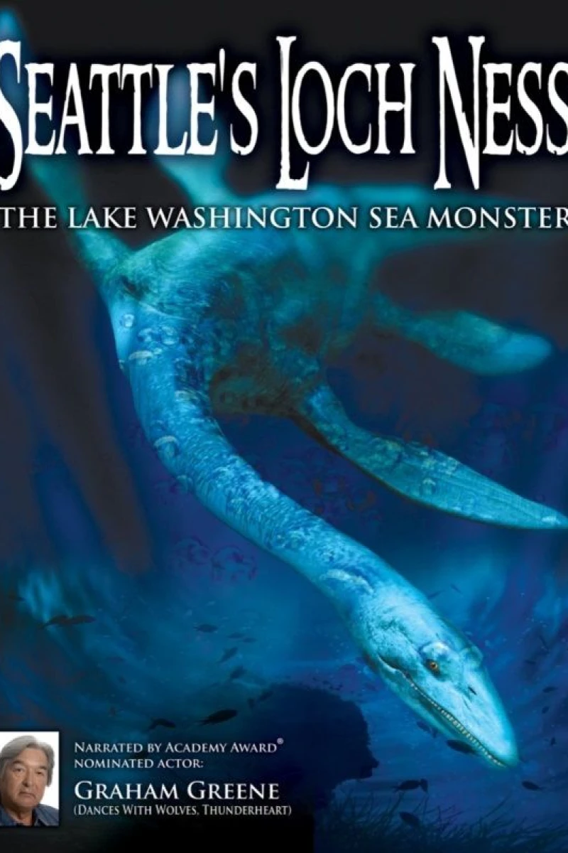 Seattle's Loch Ness: The Lake Washington Sea Monster Plakat