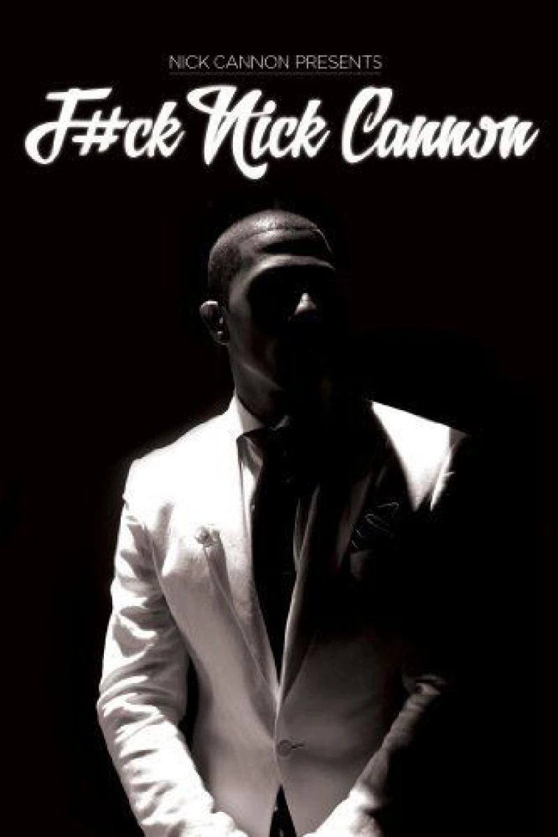 Nick Cannon: F Ck Nick Cannon Plakat