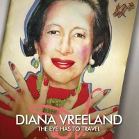 Diana Vreeland: The Eye Has to Travel