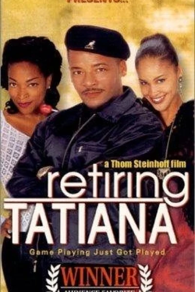 Retiring Tatiana