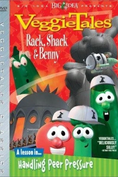 VeggieTales: Rack, Shack & Benny