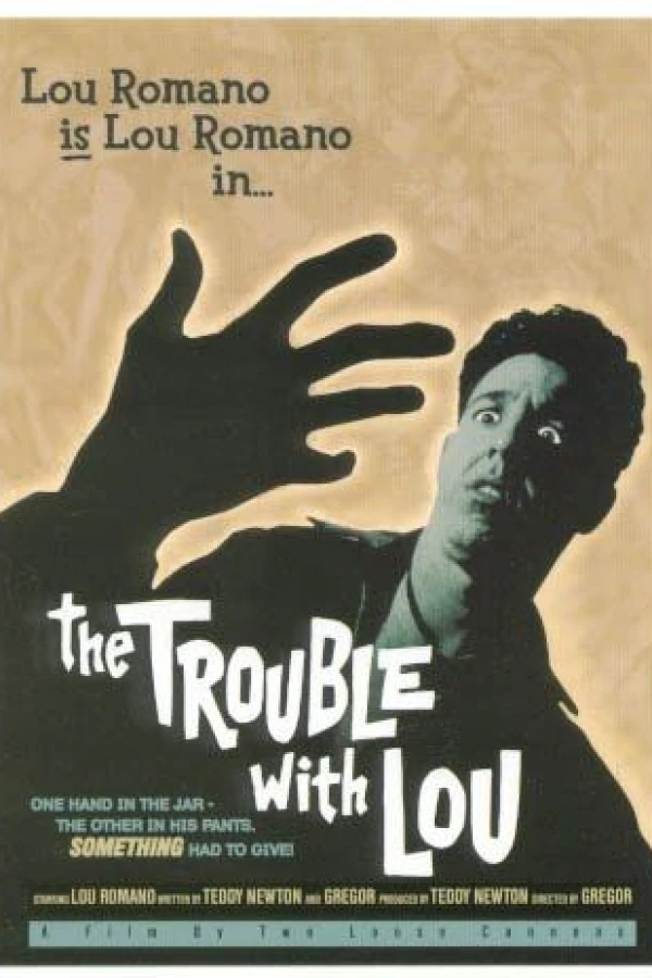 The Trouble with Lou Plakat