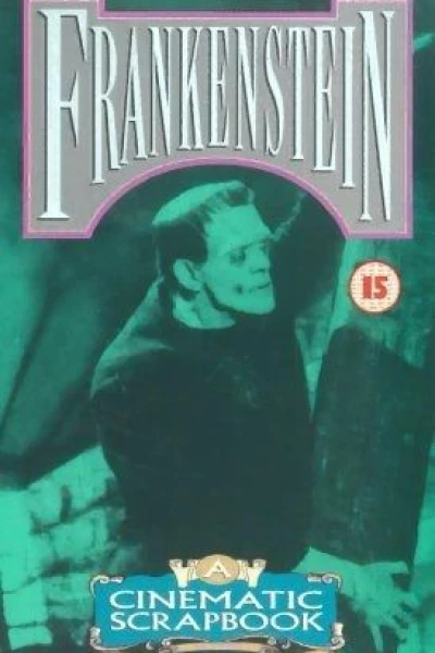 Frankenstein: A Cinematic Scrapbook