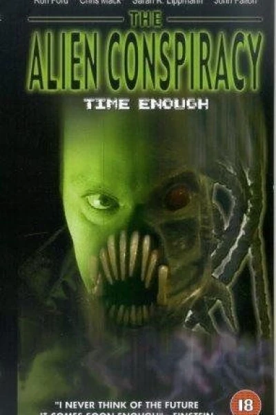 Time Enough: The Alien Conspiracy