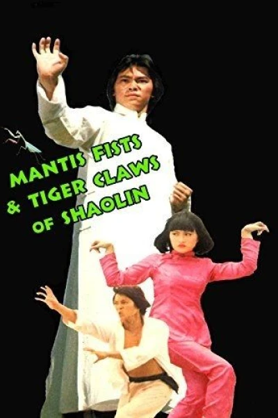 Mantis Fists and Tiger Claws of Shaolin