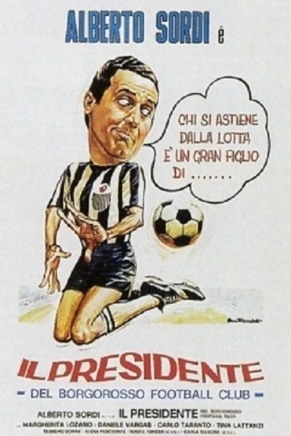 Il presidente del Borgorosso Football Club Plakat