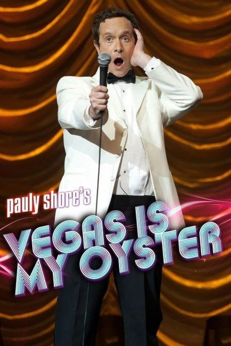 Pauly Shore's Vegas Is My Oyster Plakat