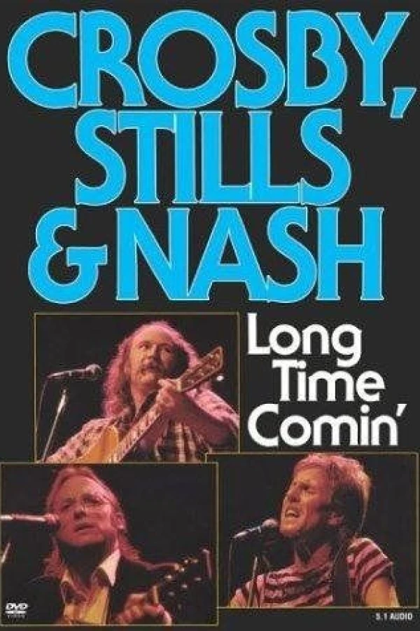 Crosby, Stills Nash: Long Time Comin' Plakat