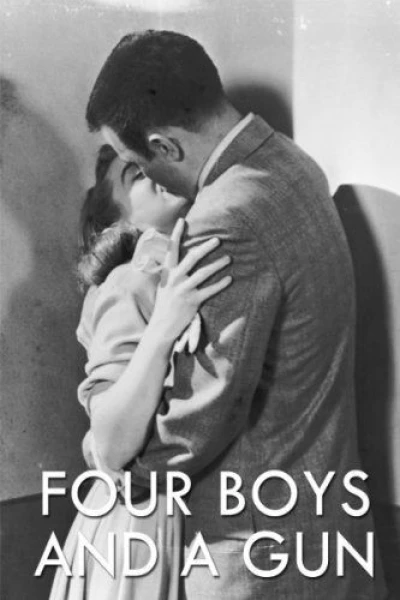 Four Boys and a Gun