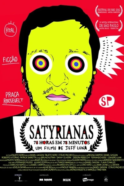 Satyrianas, o Filme - 78 horas em 78 Minutos