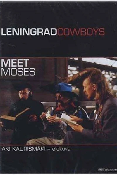 Leningrad Cowboys Meet Moses