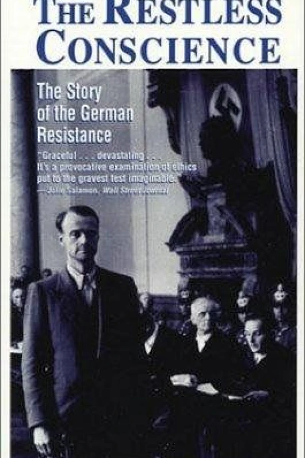 The Restless Conscience: Resistance to Hitler Within Germany 1933-1945 Plakat