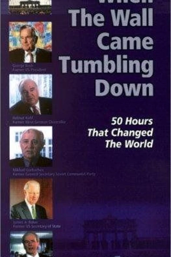 When the Wall Came Tumbling Down: 50 Hours that Changed the World Plakat