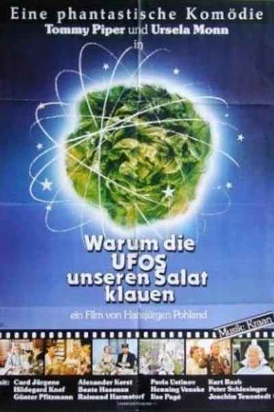 Warum die UFOs unseren Salat klauen