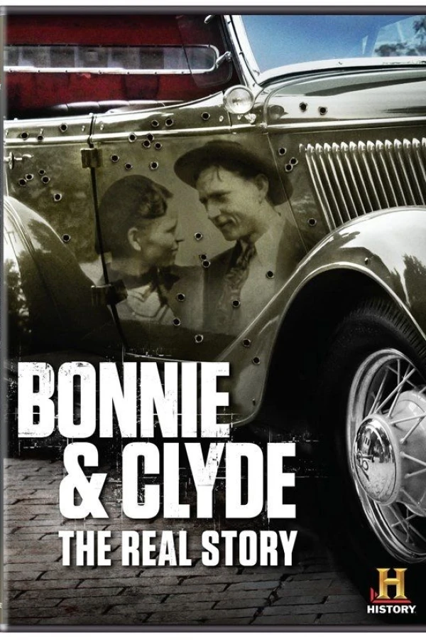 Bonnie Clyde: The True Story Plakat