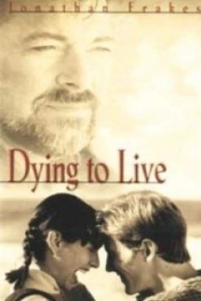 Dying to Live