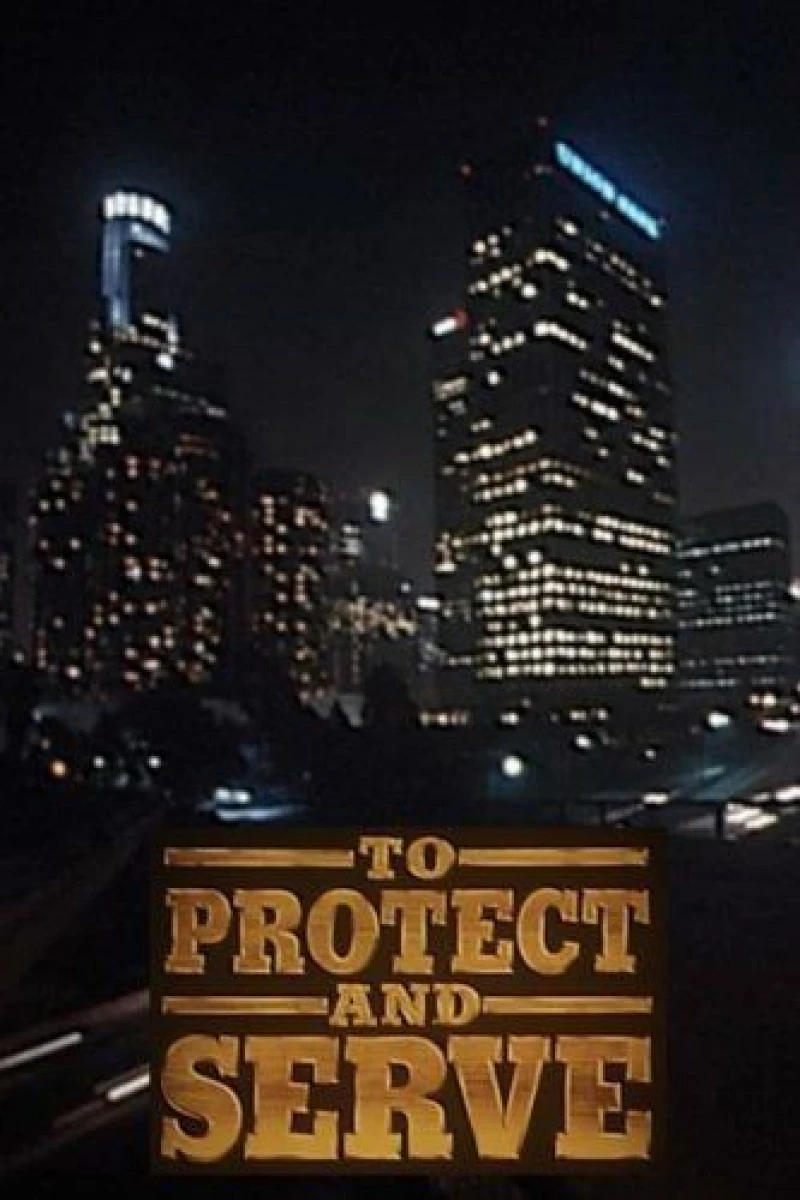 To Protect and Serve Plakat