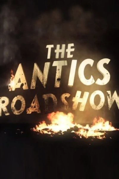 The Antics Roadshow