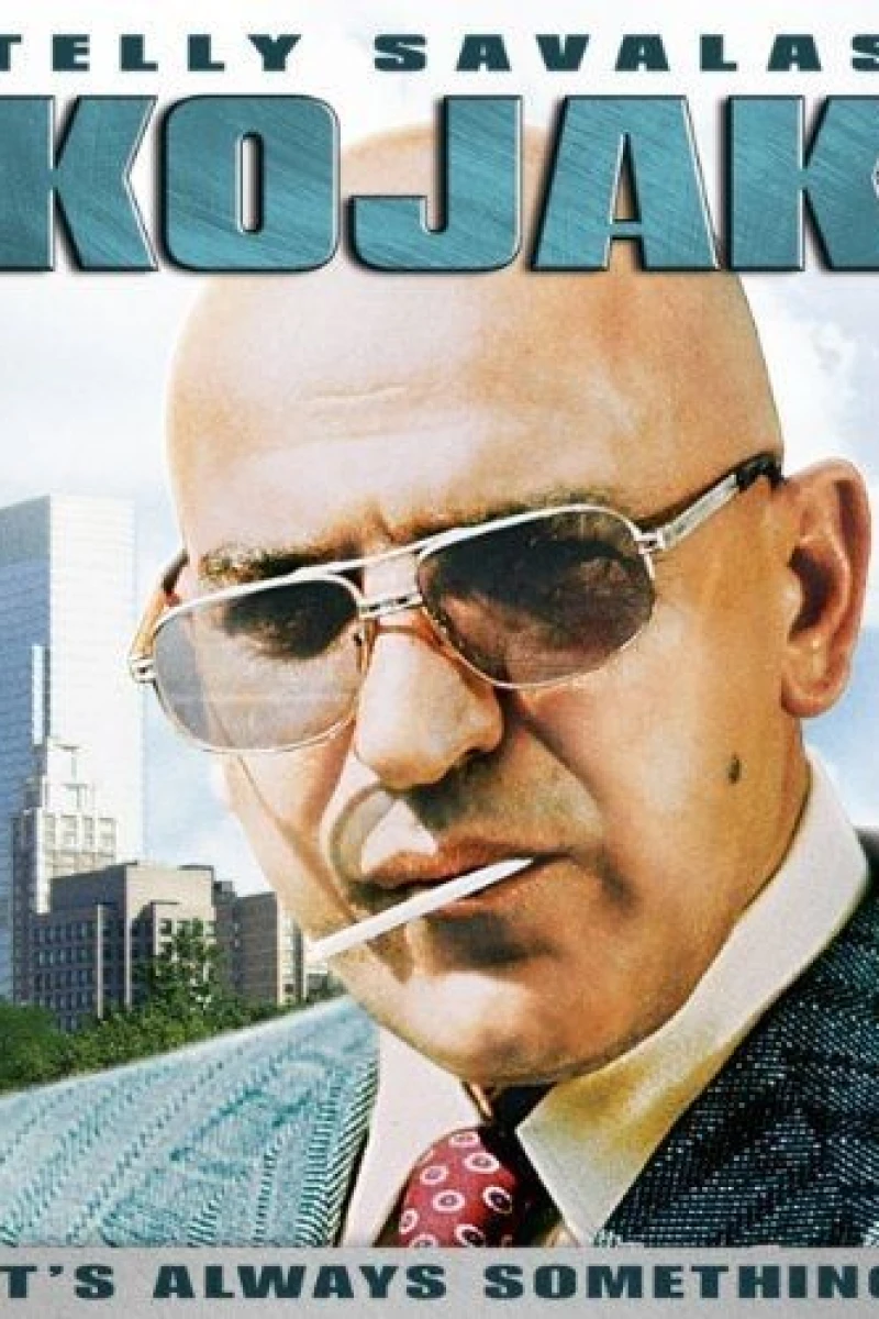 Kojak: It's Always Something Plakat