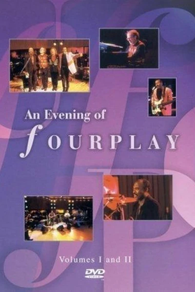 An Evening of Fourplay: Volumes 1 2