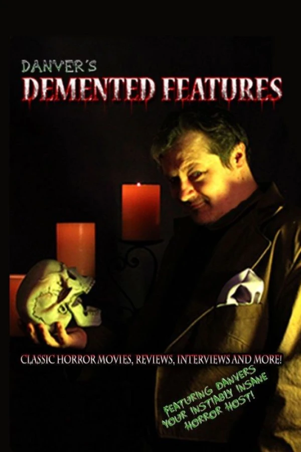 Demented Features Plakat