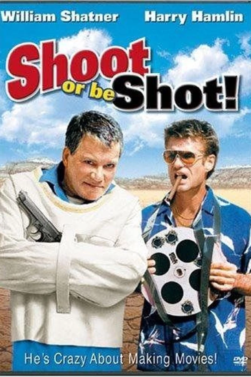 Shoot or Be Shot Plakat