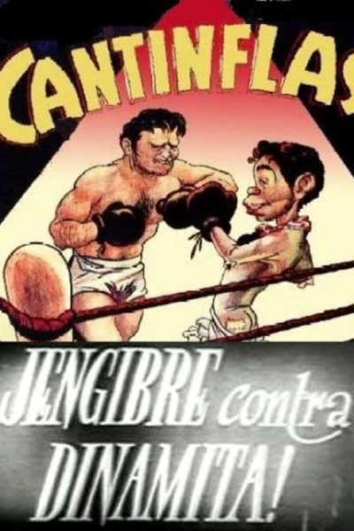 Cantinflas jengibre contra dinamita